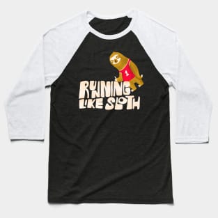 Running Like Sloth Baseball T-Shirt